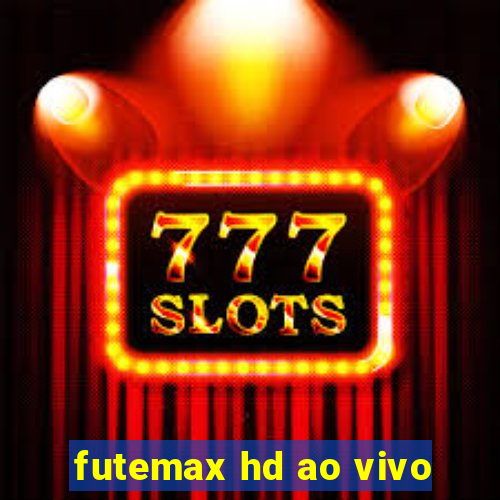 futemax hd ao vivo